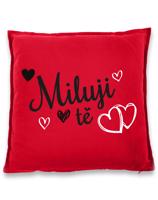Polštářek Miluji tě -  ideální dárek pro zamilované k Valentýnu