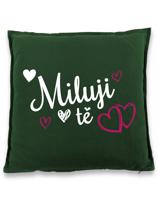Polštářek Miluji tě -  ideální dárek pro zamilované k Valentýnu
