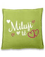 Polštářek Miluji tě -  ideální dárek pro zamilované k Valentýnu