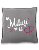 Polštářek Miluji tě -  ideální dárek pro zamilované k Valentýnu