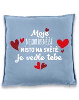 Polštářek  Nejoblíbenější místo na světe -  ideální dárek pro zamilované k Valentýnu