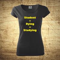Student plus dying - Studying