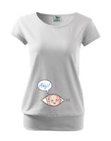 Těhotenské Tričko s motivem Kuk z bříška - tenhle potisk si zamiluješ!