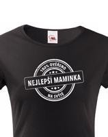 Trička pro nejlepší maminku na světě - originální dárek k narozeninám