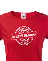 Trička pro nejlepší maminku na světě - originální dárek k narozeninám