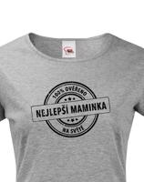 Trička pro nejlepší maminku na světě - originální dárek k narozeninám