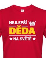Trička pro nejlepšího dědečka na světě - originální dárek k narozeninám
