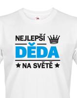 Trička pro nejlepšího dědečka na světě - originální dárek k narozeninám