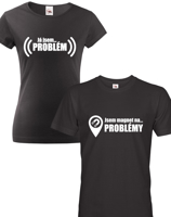 Trička pro páry Já jsem problém a Jsem magnet na problémy