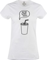 Tričko dámské How dare you