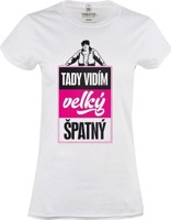 Tričko dámské Velký špatný