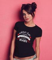 Tričko Někteří mi říkají jménem, ale ti nejdůležitější mě oslovují mami