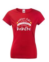 Tričko pro babičku nejen k narozeninám - udělejte radost tímto dárkem!