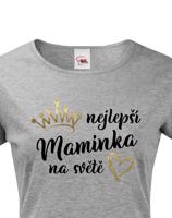 Tričko pro maminku Nejlepší maminka na světě se zlatým zdobením