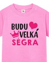 Tričko pro miminka s potiskem Budu velká ségra