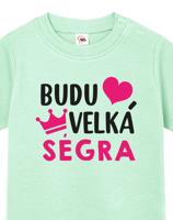 Tričko pro miminka s potiskem Budu velká ségra