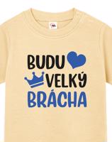 Tričko pro miminka s potiskem Budu velký brácha