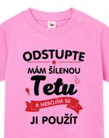 Tričko pro miminka s potiskem Mám šílenou tetu - ideální dárek od tety
