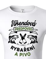 Tričko pro rybáře Víkendová předpověď rybaření a pivo