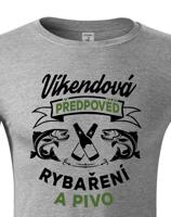 Tričko pro rybáře Víkendová předpověď rybaření a pivo