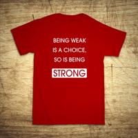 Tričko s motivem Being strong