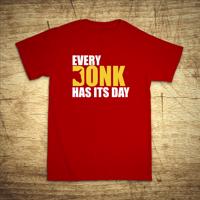Tričko s motivem Every donk has its day
