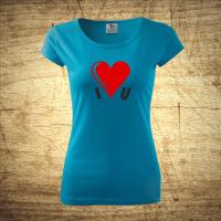 Tričko s motivem I love you