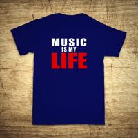 Tričko s motivem Music is my life