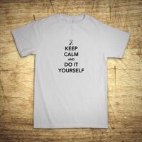 Tričko s motívom Keep calm and do it yoursefl