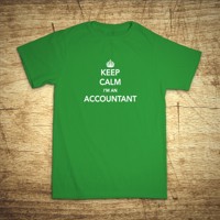 Tričko s motívom Keep calm, I´m an accountant