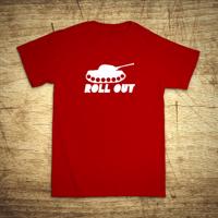 Tričko s motívom Roll out