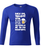 Tričko s pivním motivem Dnes byl takový vítr...