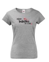 Tričko s potiskem pro babičku - Nejlepší babička na světě