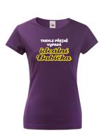 Tričko s potiskem pro babičku - Takhle přesně vypadá ideální babička