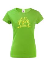 Tričko s potiskem pro maminku Best mom ever