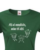 Tričko s potiskem pro maminku nebo babičku "Mě už nevyděsíte"