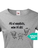 Tričko s potiskem pro maminku nebo babičku "Mě už nevyděsíte"