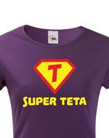 Tričko Super teta - ideální dárek pro všechny tety a tetičky