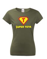 Tričko Super teta - ideální dárek pro všechny tety a tetičky