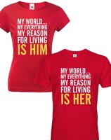 Trika pro páry My reason for living is her - him - dárek k Valentýnu