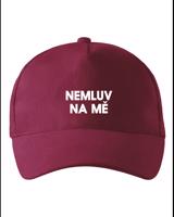 Unisex kšiltovka Nemluv na mě