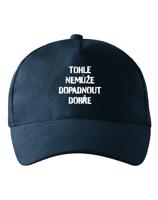 Unisex kšiltovka Nemůže dopadnout dobře