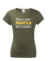 Vtipné dámské tričko Nejsem žádná bábofka ja mám děti a manžela