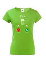 Vtipné dámské tričko pro milovnice piva - Pivo volá...