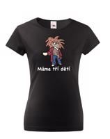 Vtipné dámské tričko s potiskem Máma tří dětí - dárek pro mami