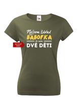 Vtipné dámské tričko s potiskem Nejsem žádná bábofka já mám dvě děti