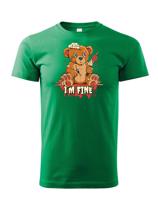 Vtipné dětské tričko s potiskem I am fine - vtipné dámské tričko