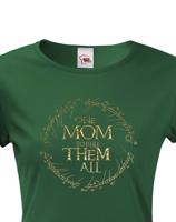 Vtipné tričko pro maminky Tričko One Mom to Rule Them All