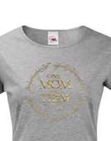 Vtipné tričko pro maminky Tričko One Mom to Rule Them All