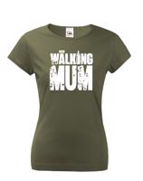 Vtipné tričko pro novopečené maminky New Walking Mum